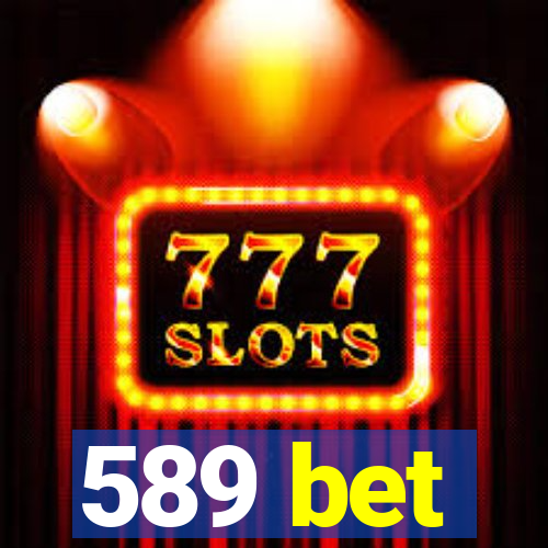 589 bet